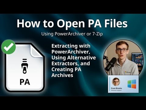 How to Open PA Files (PowerArchiver or 7-Zip)