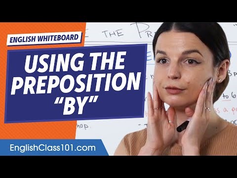 Ways To Use the Preposition "By" | Learn English Grammar for Beginners