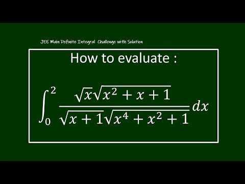 How to evaluate :∫2_0^2▒〖(√𝑥 √(𝑥^2+𝑥+1) )/(√(𝑥+1) √(𝑥^4+𝑥^2+1)) 𝑑𝑥〗 | JEE Main |