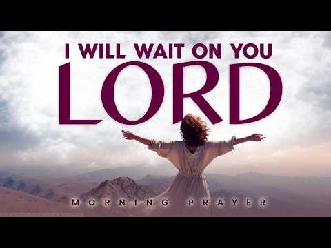 Dear God, I Trust You To TAKE THE LEAD | A Blessed Morning Prayer