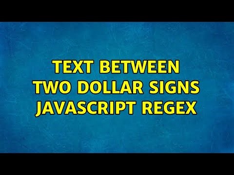Text between two dollar signs JavaScript Regex (2 Solutions!!)