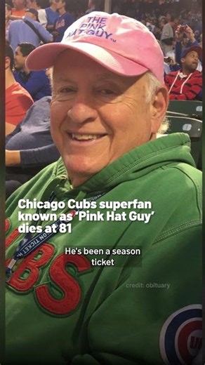 Chicago Cubs superfan known as ‘Pink Hat Guy’ dies at 81