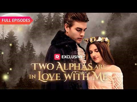 🐺She escaped hell… and fell into the arms of a stronger Alpha｜Full Episodes