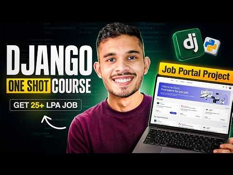 Django One Shot Course - Build a Job Portal & Get Hired as a Python Developer | Sagar Chouksey