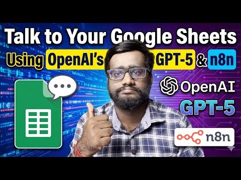 Talk to Google Sheets with OpenAI's GPT-5 | n8n Tutorial | Talk to Your Spreadsheets | Tech Arrear