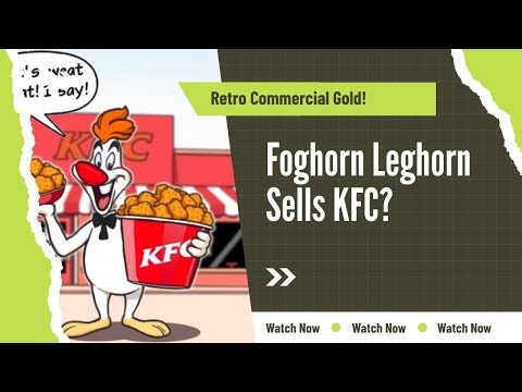 1986 KFC Foghorn Leghorn Commercial - Retro Looney Tunes Classic