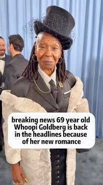 breaking news 69 year o Whoopi Goldberg is back in the headlines because of her new romance