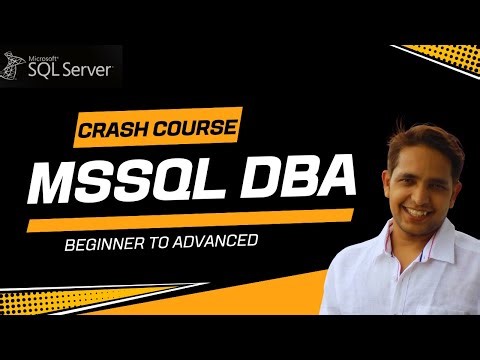 MSSQL DBA Full Course [Part 1]: Fundamentals & Architecture