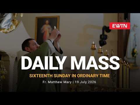 Catholic Daily Mass - Daily TV Mass - July 19, 2026