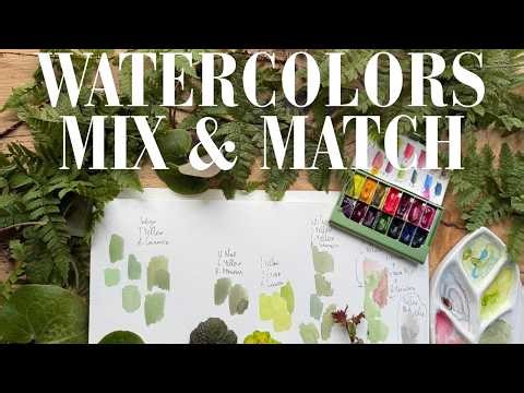 Watercolor Mixing and Matching