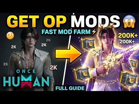 How to Get HIGH LEVEL MODS FAST 😱 | Once Human Full Guide