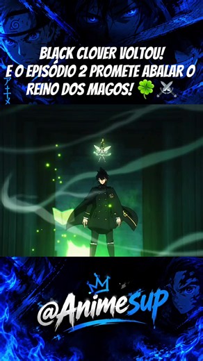🔥🍀 BLACK CLOVER VOLTOU! O EPISÓDIO 2 SAIU HOJE! 😱⚔️ A nova temporada promete muita ação, magia e batalhas insanas! 🔥 Será que o Asta vai surpreender todo mundo? 👀🖤 👇 FÃS DE BLACK CLOVER, VOCÊS JÁ ASSISTIRAM? 🍀⚔️ #BlackClover #BlackCloverSeason2 #Asta #AnimeTok #animesbrasil