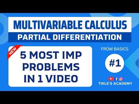 MULTIVARIABLE CALCULUS PARTIAL DIFFERENTIATION 5 SOLVED PROBLEMS (PART 1) ‪@TIKLESACADEMY‬