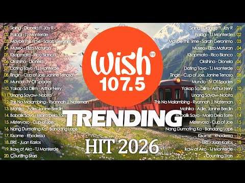 Best Of Wish 107.5 Songs Playlist : Multo - Cup Of Joe, Marilag - Dionela, Palagi, Dilaw