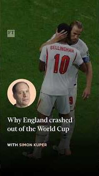 Why England crashed out of the World Cup | FT #shorts