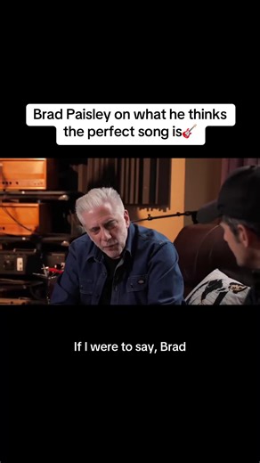 Brad Paisley on the Perfect Song