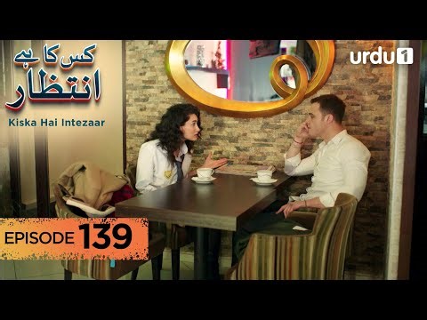 Kiska Hai Intezaar | Episode 139 | Turkish Drama | Waiting for the Sun | 3 January 2026