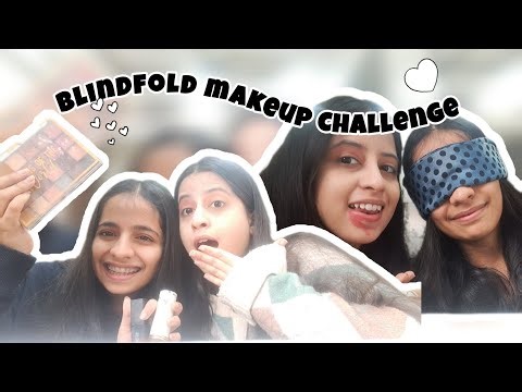 Blindfold Makeup Challenge on Sister 😱😂😭 | Hitanshi Chhabra