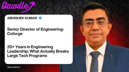 20+ Years in Engineering Leadership: What Actually Breaks Large Tech Programs || Abhishek Kumar | Abhishek Kumar