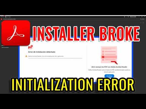 Adobe Reader “Application Initialization Error” on Windows 11 – Fix Install Failed