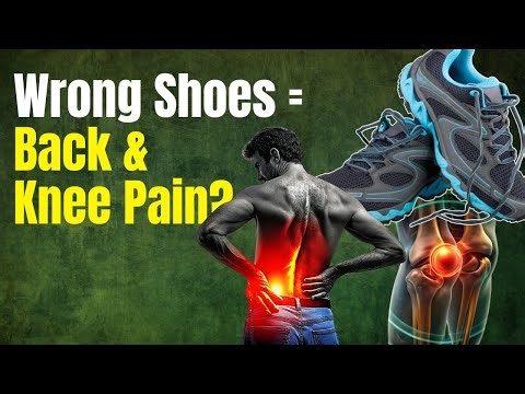 How to Choose the Right Footwear to Protect Your Back, Knees & Ankles | Doctor Explains