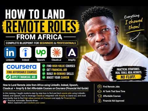 Land Remote Jobs from Africa in 2026 | LinkedIn, Indeed, Upwork, Claude AI + Coursera Financial Aid