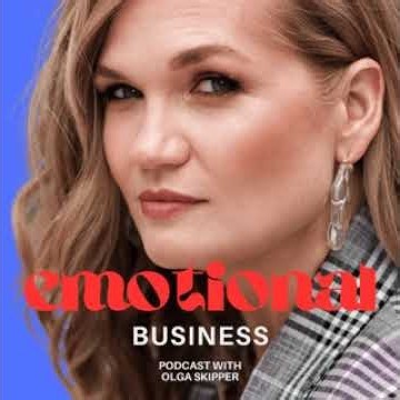 Welcome to the Emotional Business Podcast