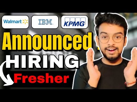 Walmart, IBM, KPMG Hiring Announced ! OFF Campus Drive For 2026, 2025, 2024 Batch | Fresher Jobs