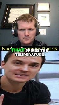 Trying to Cause a Nuclear Meltdown? - Nuclear Engineer Reacts