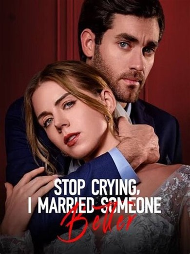Stop Crying, I Married Someone Better Film HD
