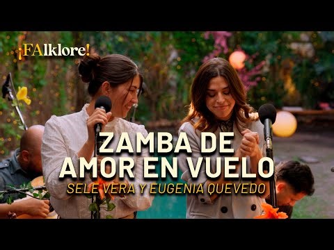 Zamba de amor en vuelo – Sele Vera y Eugenia Quevedo | Sesiones ¡FAlklore!