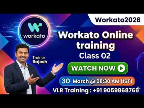 Workato Training Class 02 By Rajesh | Low-Code iPaaS 30th March 2026 VLR Training 9059868766