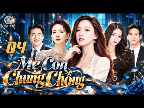 Phim Hàn Quốc | MẸ CON CHUNG CHỒNG - Tập 04 (Thuyết Minh) | Full Bộ Phim Tình Cảm Báo Thù Hay 2026