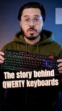 Why do we use QWERTY Keyboards?