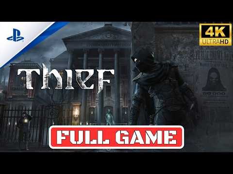 THIEF Gameplay Walkthrough FULL GAME [4K 60FPS, No Commentary]