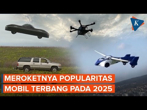 Fantastis! Mobil Terbang Buatan China hingga Eropa Ramaikan Tahun 2025