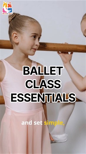 First Ballet Class? What Your Child Actually Needs 🩰