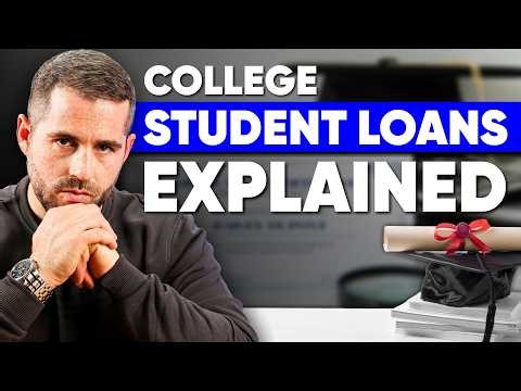 College Student Loans Explained | How They Work & What to Watch Out For