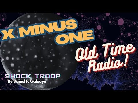 Shock Troop - 1957-11-28 - X Minus One
