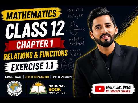 Class 12 Math Lecture | Chapter 1 Full Explanation | Exercise 1.1