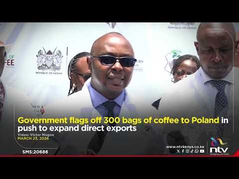 Government flags off 300 bags of coffee to Poland in push to expand direct exports