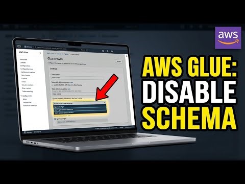 How to disable schema evolution in AWS Glue - Detailed Guide