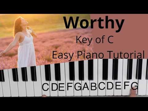 Worthy (Key of C)//EASY Piano Tutorial