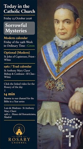 Friday 23 October | St Anthony Mary Claret | Sorrowful Mysteries