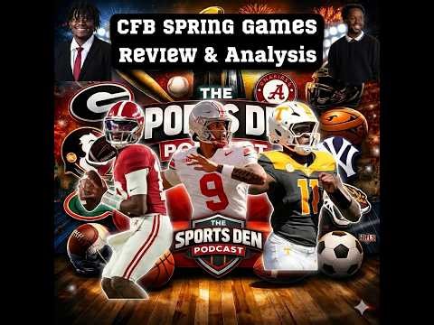 Ep. 121 - CFB Spring Games Review W/ Justin & Romell