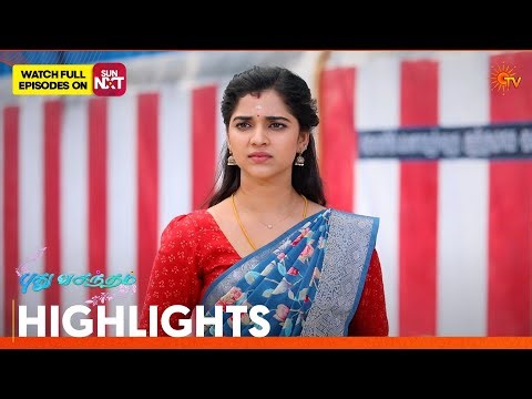 Pudhu Vasantham- Highlights | 07 Mar 2026 | Tamil Serial | Sun TV