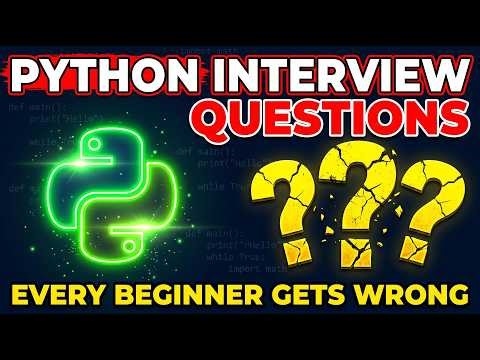 Every Beginner Gets These Python Interview Questions Wrong
