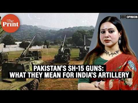Shoot and scoot—what Pakistan’s SH-15 guns mean for India’s artillery