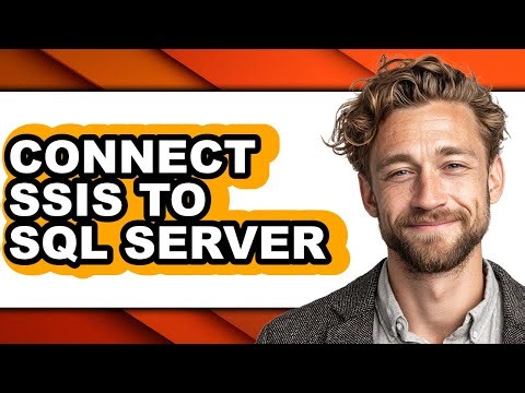How to Connect Ssis to Sql Server - Step by Step