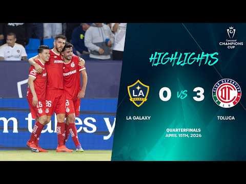 LA Galaxy vs Toluca | 2026 Concacaf Champions Cup | Quarterfinals